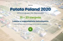 POTATO POLAND 2020 LUBKÓW – XXVII Krajowe Dni Ziemniaka