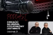 Podcast Czekał(a) na Urbana odc.21