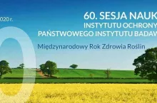 60. Sesja Naukowa Instytutu Ochrony Roślin – PIB już w lutym - baner