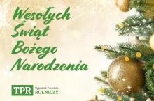 Wesołych Świąt od Tygodnika Poradnika Rolniczego!